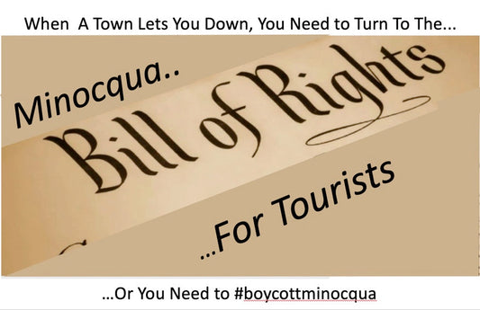 When a Town Lets You Down, You Need to Turn to the Minocqua Bill of Rights for Tourists