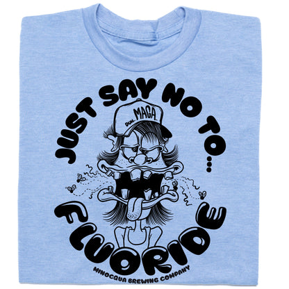 Just Say No To Fluoride T-shirt