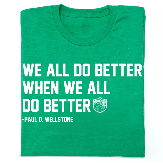 We All Do Better T-shirt