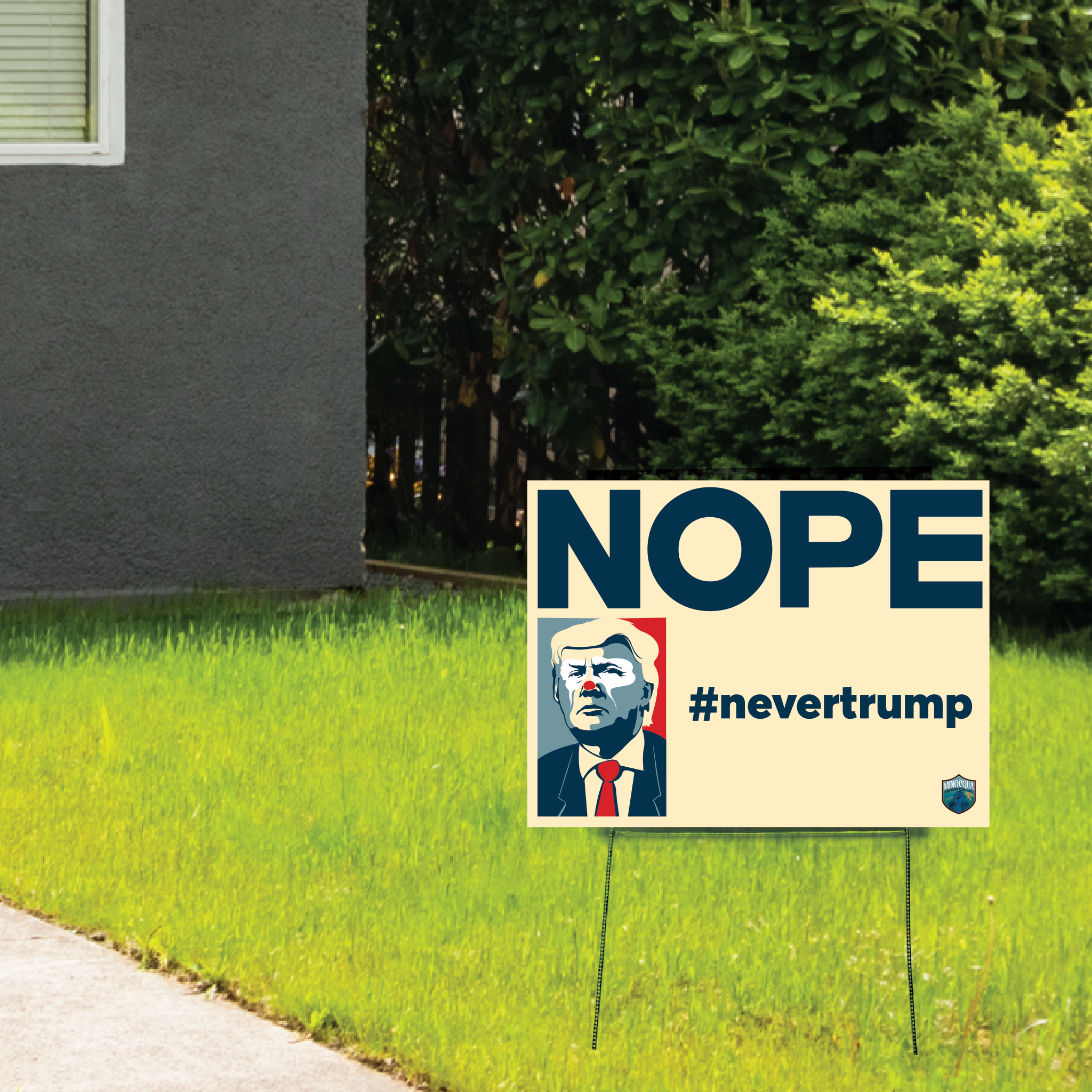 Nope Never Trump Yard Sign – Minocqua Brewing Company